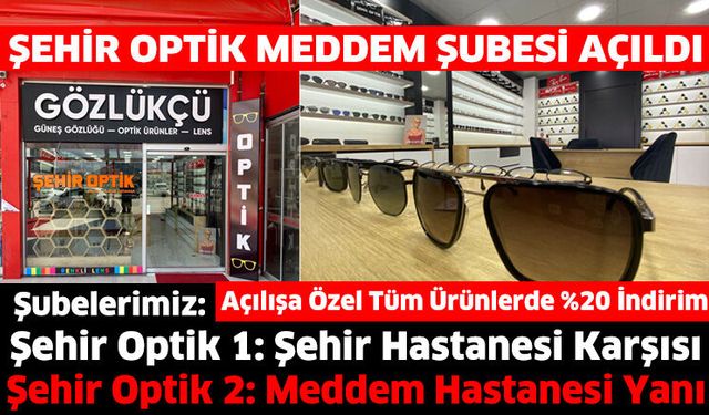 Şehir Optik Şimdi İki Noktada!