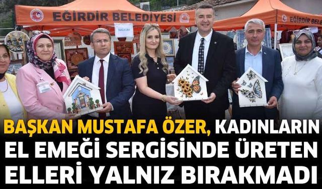 Başkan Özer Üreten Elleri Yalnız Bırakmadı