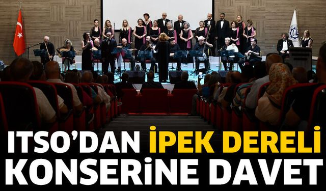 ITSO’dan İpek Dereli Konserine Davet