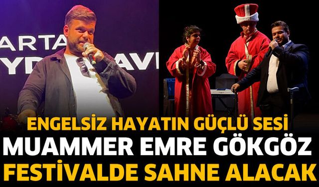 Muammer Emre Gökgöz Festivalde Sahne Alacak