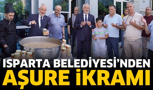 Isparta Belediyesi’nden aşure ikramı