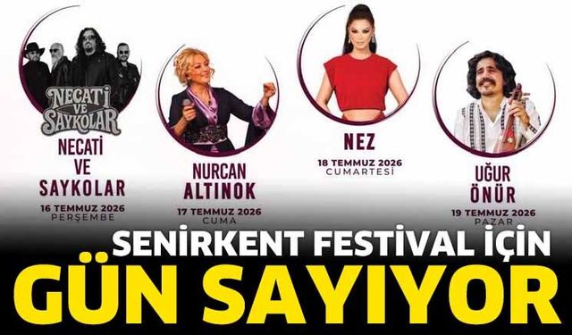Senirkent Festival için Gün Sayıyor