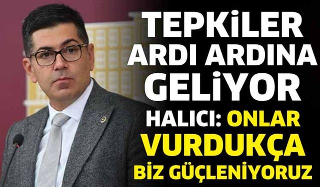 Halıcı: onlar vurdukça biz güçleniyoruz