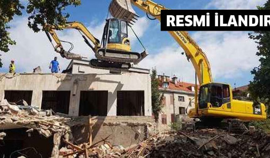 ENKAZ KARŞILIĞI YIKIM İŞİNİN İHALESİ YAPILACAKTIR