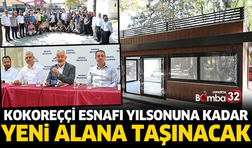 Kokoreççi esnafı yılsonuna kadar yeni alana taşınacak