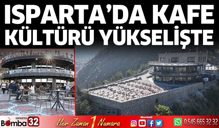 Isparta’da kafe kültürü yükselişte