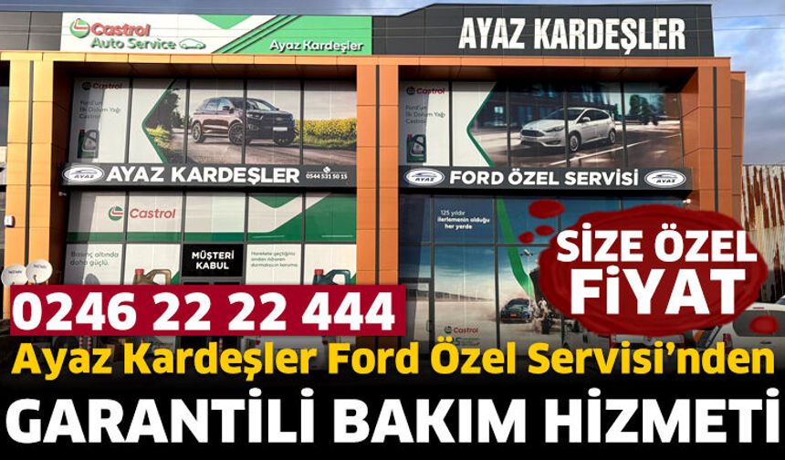 Ayaz Kardeşler Ford Özel Servisi’nden Garantili Bakım Hizmeti