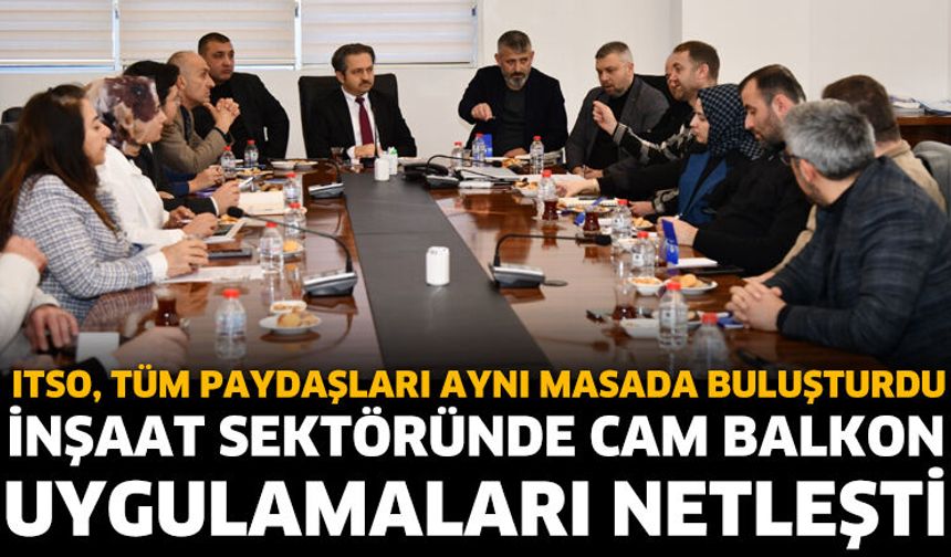 ITSO, Tüm Paydaşları Aynı Masada Buluşturdu