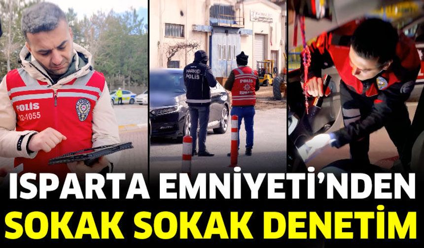 Isparta’da 12 Saatlik Güven Operasyonu
