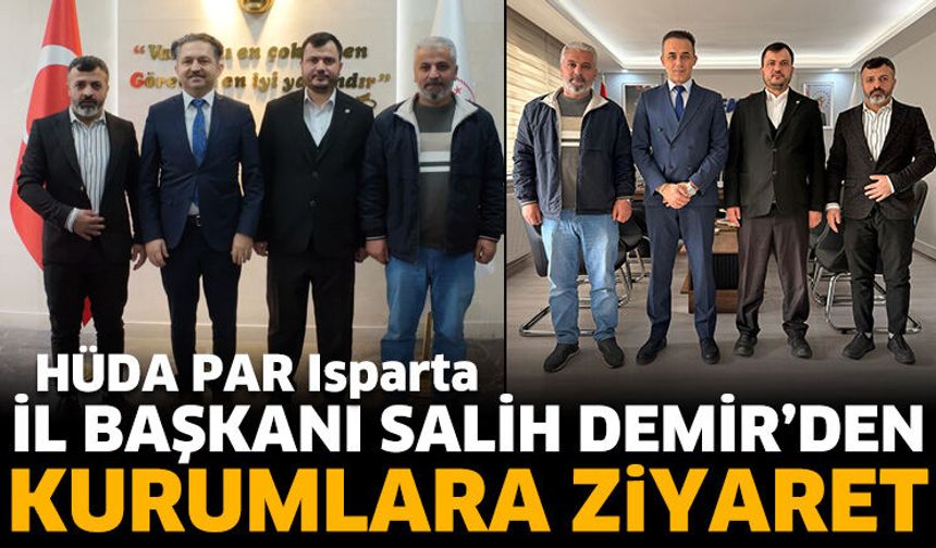 İl Başkanı Salih Demir’den Kurumlara Ziyaret
