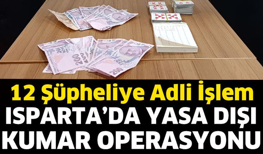 Isparta'da Yasa Dışı Kumar Operasyonu