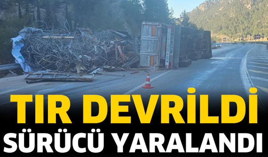 Tır Devrildi: Sürücü Yaralandı