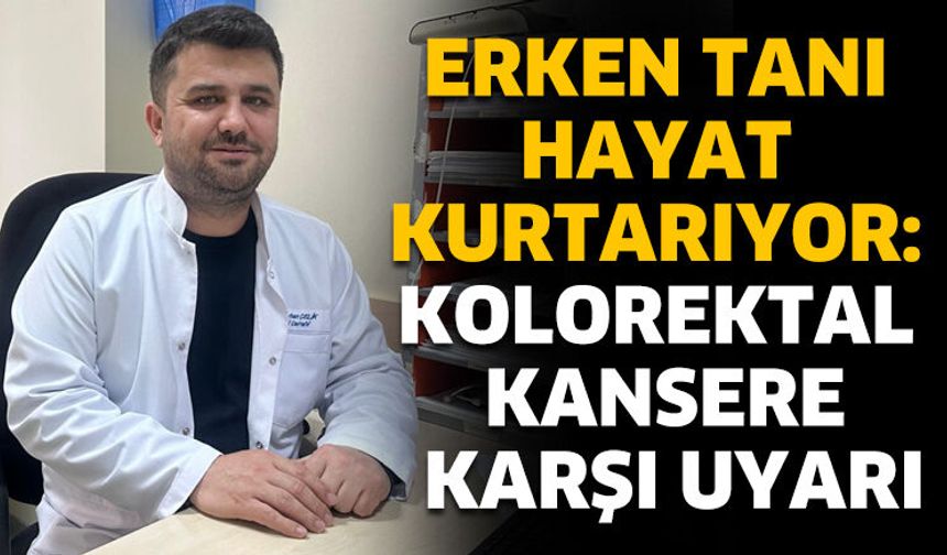 Kolorektal Kansere Karşı Uyarı