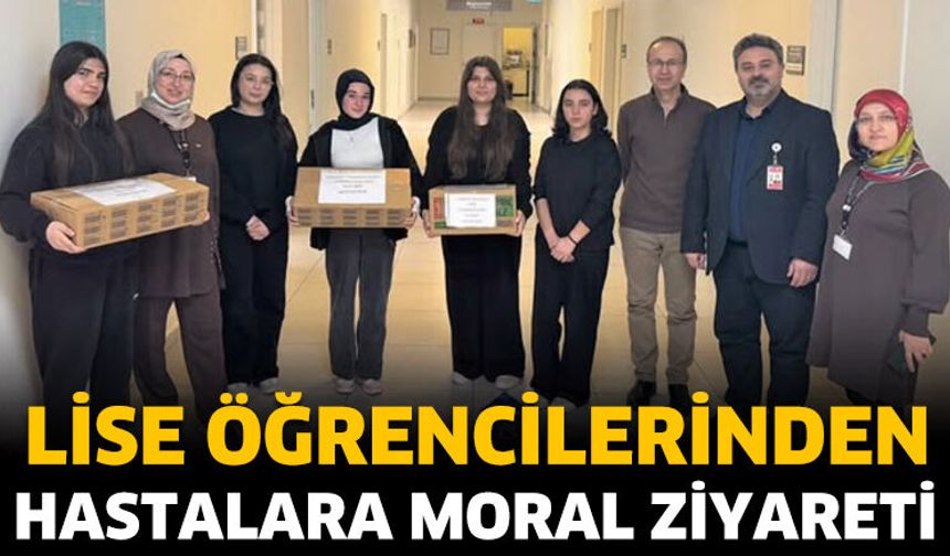 Lise Öğrencilerinden Hastalara Moral Ziyareti