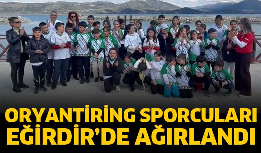 Oryantiring sporcuları Eğirdir’de ağırlandı