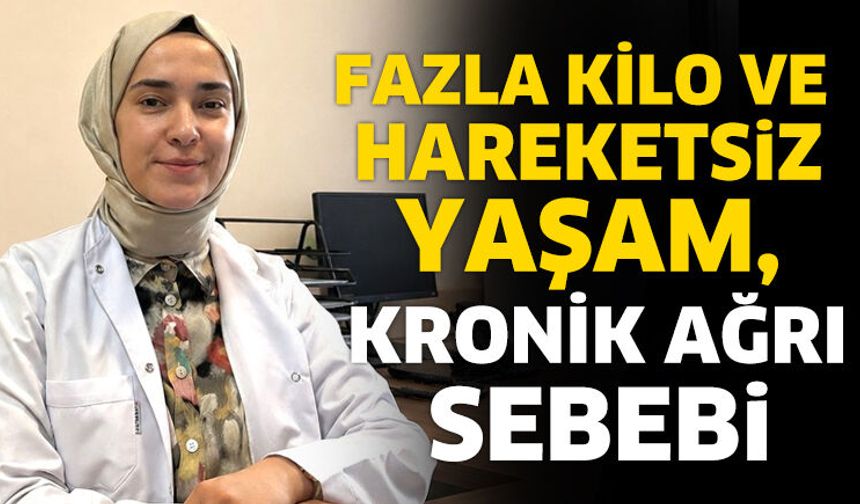 Fazla kilo ve hareketsiz yaşam, kronik ağrı sebebi