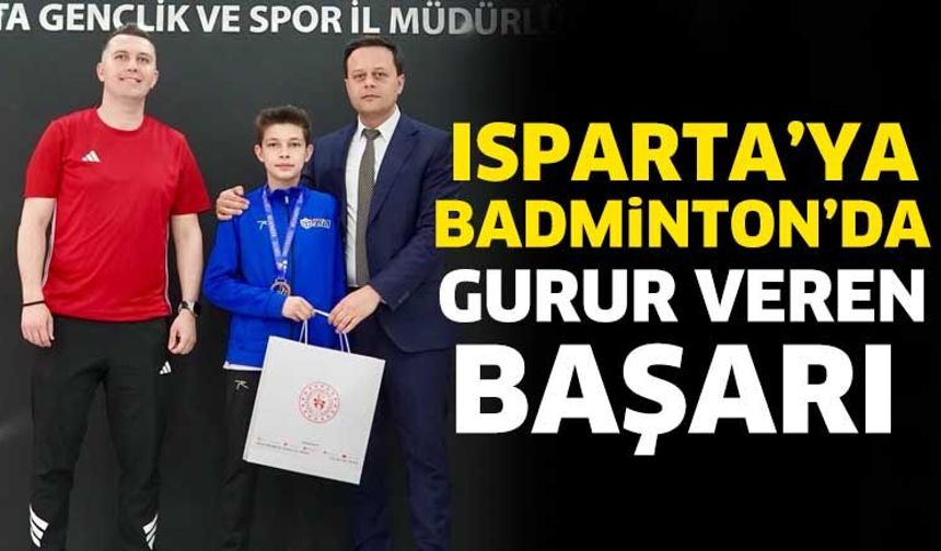 Isparta'ya Badminton’da Gurur Veren Başarı