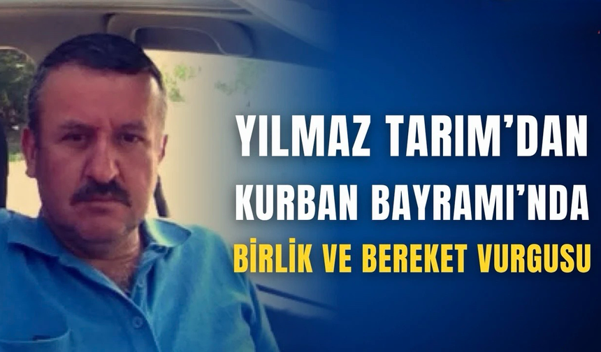 YILMAZ TARIM İSHAK YILMAZ’DAN BAYRAM MESAJI