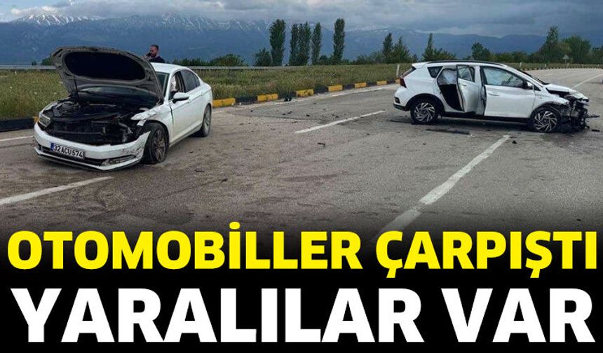 Isparta'da otomobiller çarpıştı! Yaralılar var