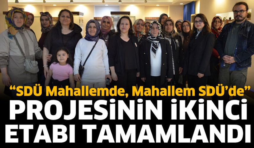 “SDÜ Mahallemde, Mahallem SDÜ’de”