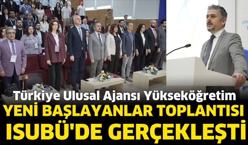 Yeni Başlayanlar Toplantısı ISUBÜ'de Gerçekleşti
