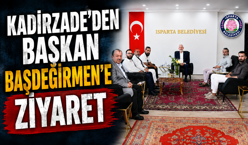 Kadirzade Gıda’dan Başkan Başdeğirmen’e Ziyaret