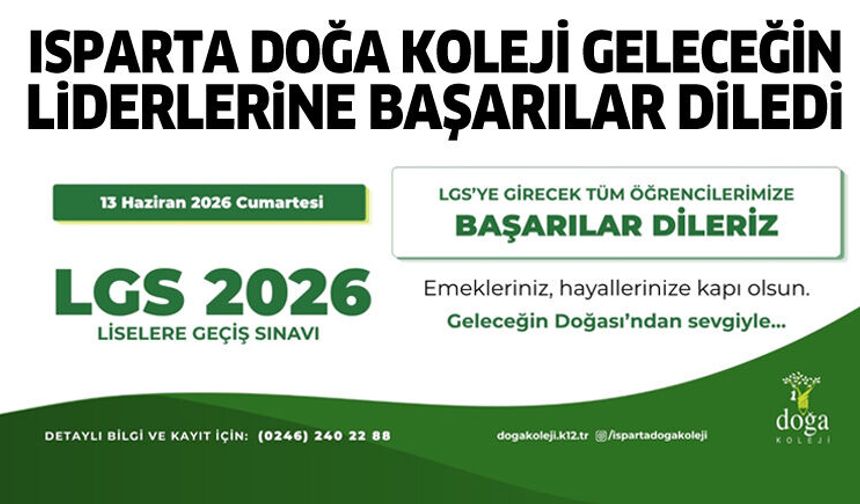 Isparta Doğa Koleji geleceğin liderlerine başarılar diledi