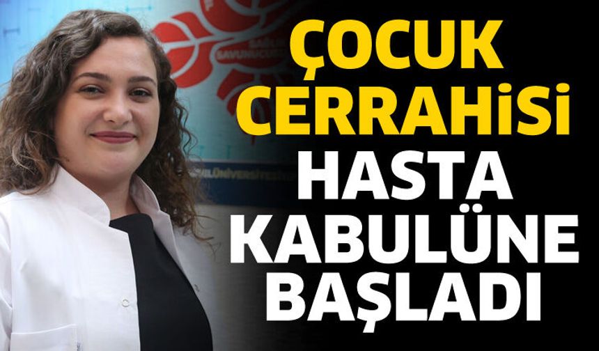 Emine Bilaloğlu hasta kabulüne başladı