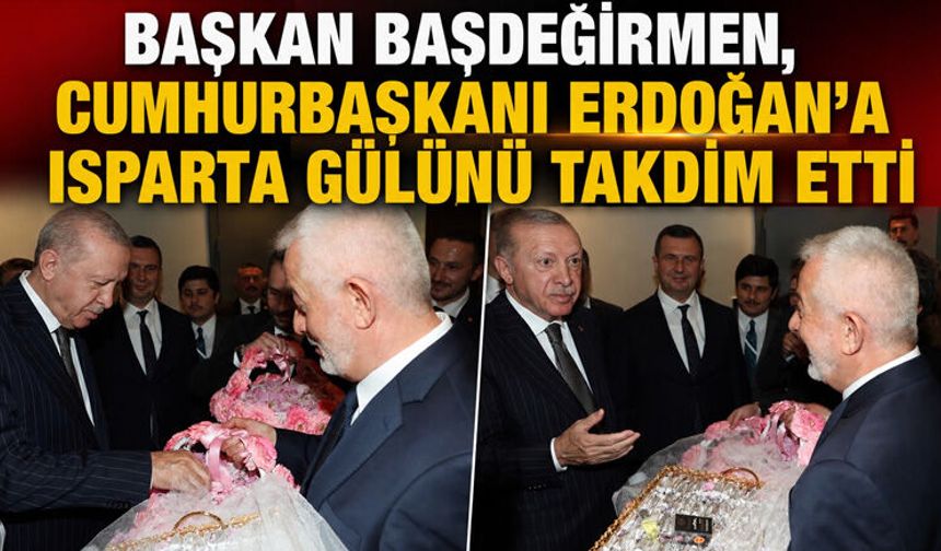 Başkan Başdeğirmen, Cumhurbaşkanı Erdoğan’a Isparta gülünü takdim etti