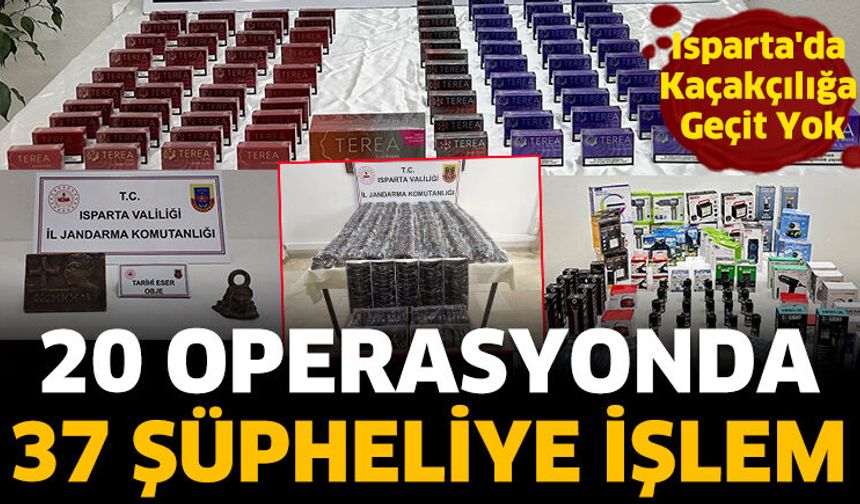 Isparta'da Kaçakçılık Operasyonları