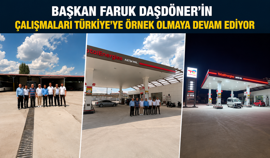 BAŞKAN FARUK DAŞDÖNER’İN ÇALIŞMALARI TÜRKİYE’YE ÖRNEK OLMAYA DEVAM EDİYOR