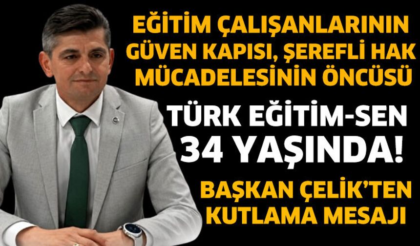 Başkan Çelik'ten 34'üncü yıl açıklaması