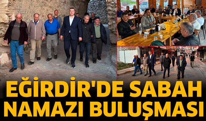 Eğirdir'de sabah namazı buluşması