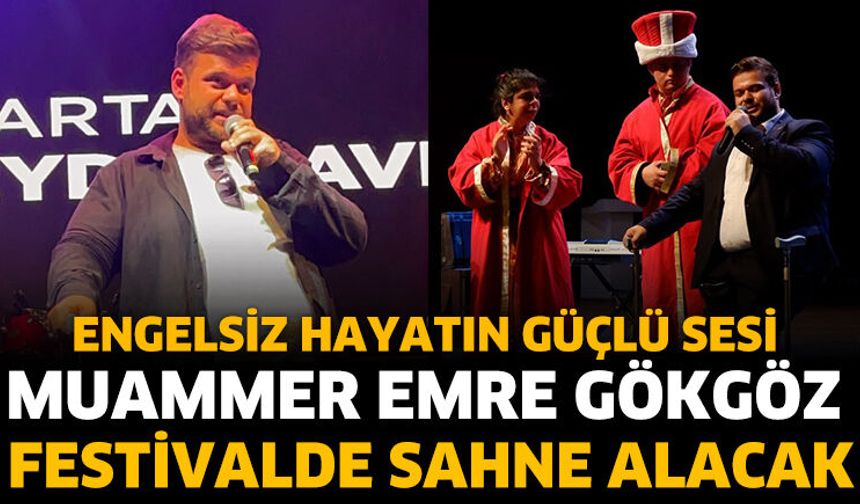 Muammer Emre Gökgöz Festivalde Sahne Alacak