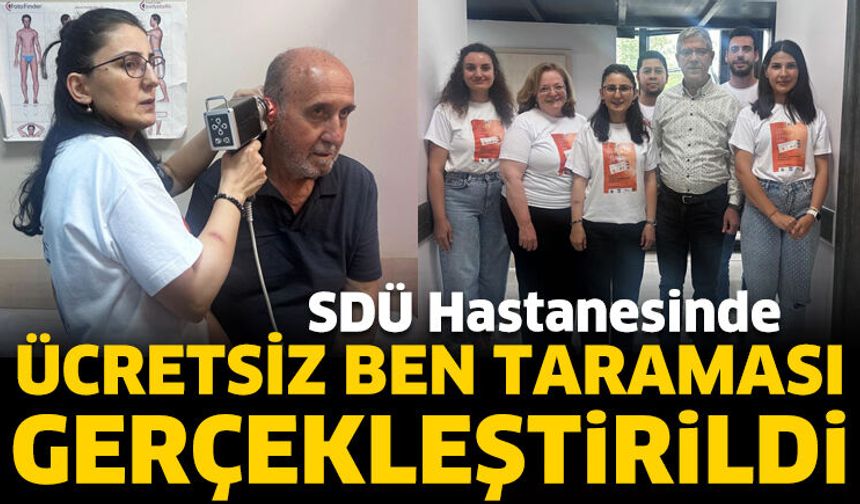 SDÜ Hastanesinde Ücretsiz Ben Taraması Gerçekleştirildi