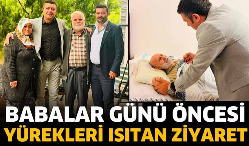 Babalar Günü Öncesi Yürekleri Isıtan Ziyaret