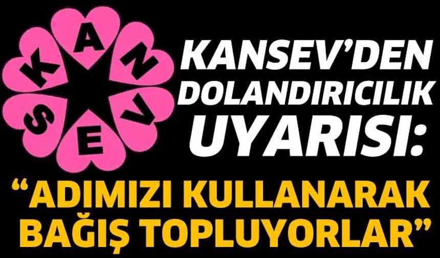 KANSEV’den Dolandırıcılık Uyarısı