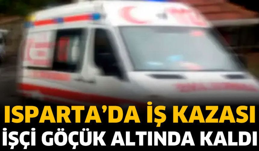 Isparta'da Çalışma Sırasında Göçük Faciası