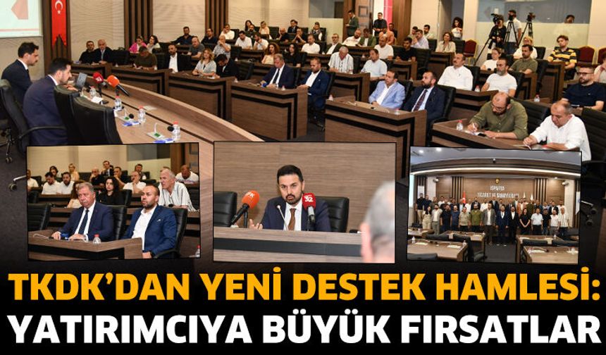 TKDK’dan Yeni Destek Hamlesi: Yatırımcıya Büyük Fırsatlar