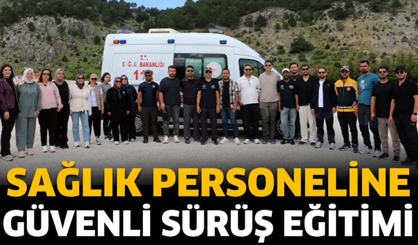 Sağlık personeline güvenli sürüş eğitimi
