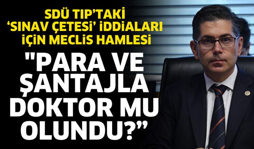 Milletvekili Halıcı; Para ve şantajla doktor mu olundu?