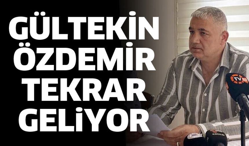 Gültekin Özdemir geri geliyor