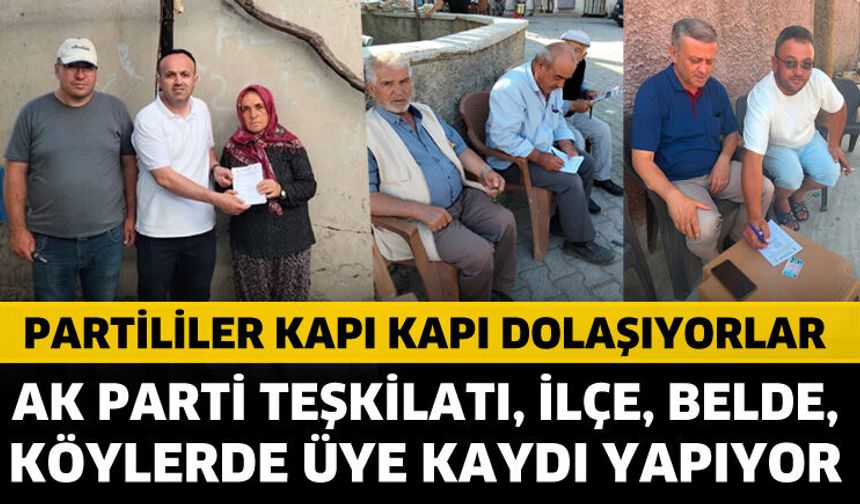AK Parti teşkilatı kapı kapı dolaşıyor
