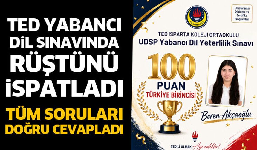 TED Yabancı Dil Sınavında rüştünü ispatladı