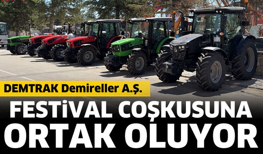 DEMTRAK Demireller A.Ş. festival coşkusuna ortak oluyor