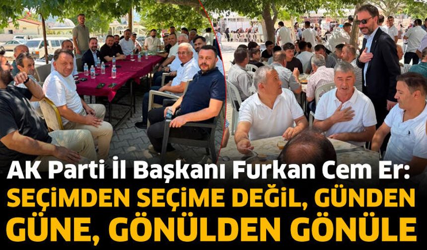 Seçimden seçime değil, günden güne, gönülden gönüle