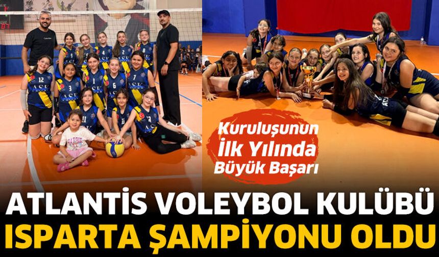 Atlantis Voleybol Kulübü Isparta Şampiyonu Oldu