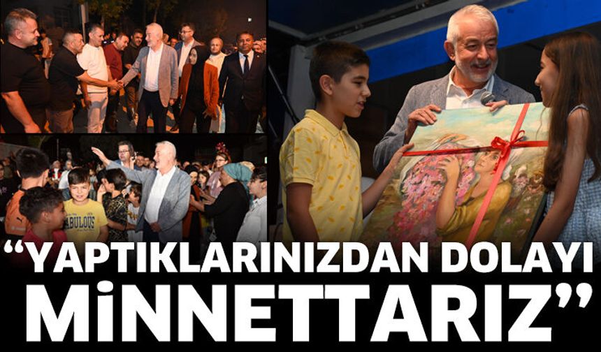 “Yaptıklarınızdan dolayı minnettarız”