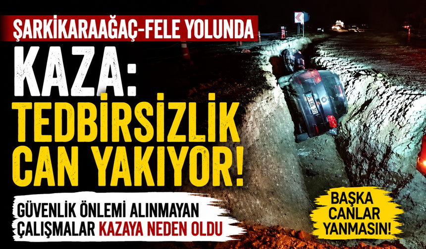 Şarkikaraağaç-Fele Yolunda Kaza