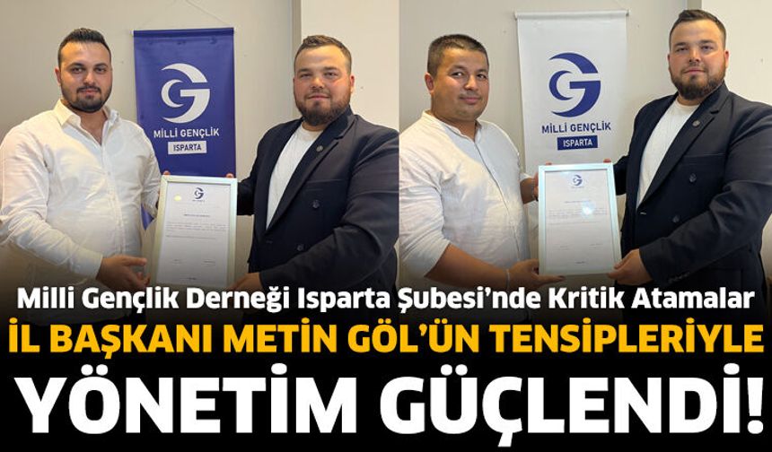 Milli Gençlik Derneği Isparta Şubesi’nde Kritik Atamalar